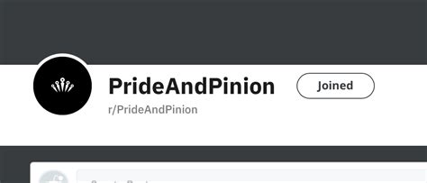 pride and pinion subreddit.